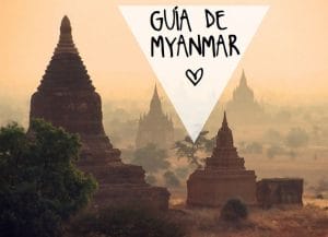 Guía de viaje a Myanmar para mochileros