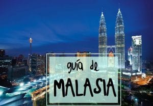 Guía de viaje a Malasia para mochileros
