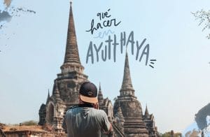 que ver y hacer en ayutthaya