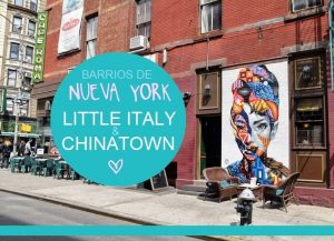 que ver y hacer en Little Italy y Chinatown