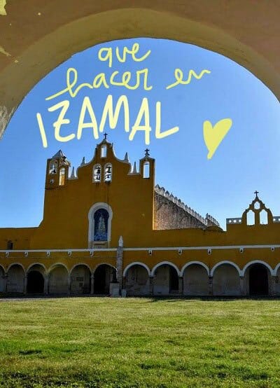 que ver y hacer en Izamal