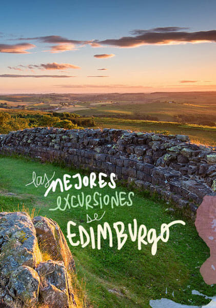 mejores excursiones desde Edimburgo