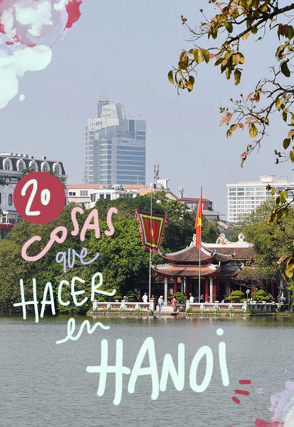 que ver y hacer en Hanoi