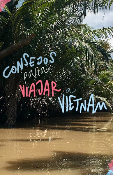 consejos para un viaje a Vietnam