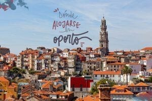 donde alojarse en Oporto