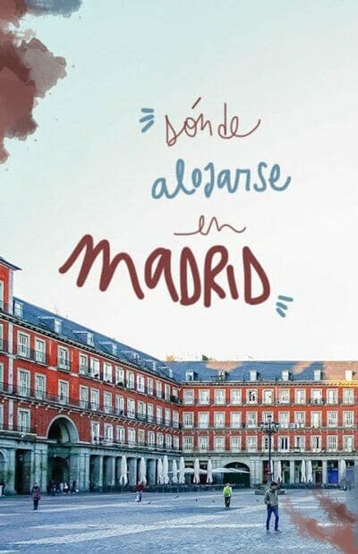 mejores zonas donde alojarse Madrid