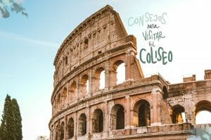 consejos para visitar el Coliseo de Roma