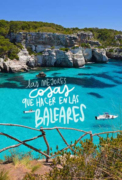 que ver y hacer en las Islas Baleares