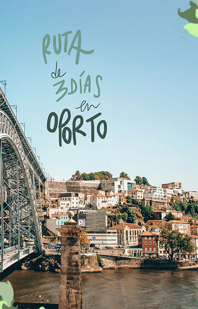 que ver 3 días en Oporto