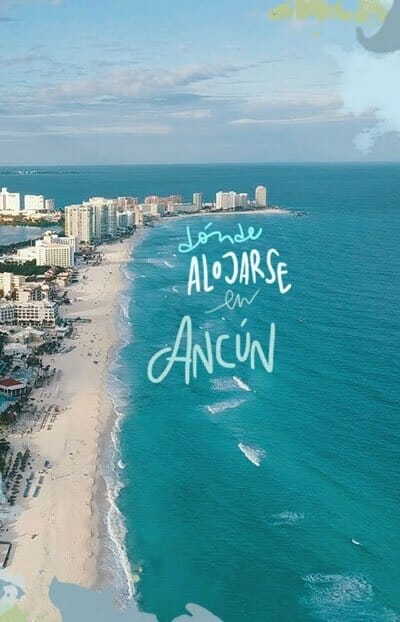 mejores zonas donde alojarse en Cancún
