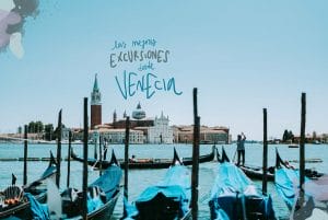 mejores excursiones desde Venecia