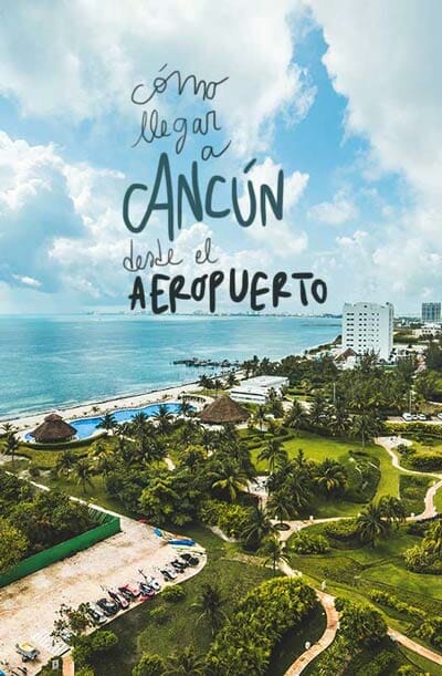cómo llegar a Cancún desde el Aeropuerto