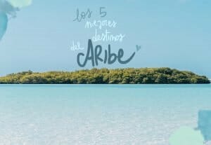 mejores destinos del caribe