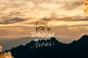 mejores rutas senderismo Madrid