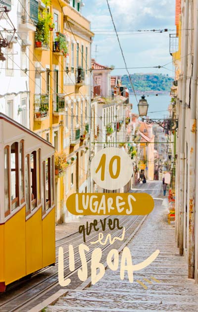 lugares imprescindibles que visitar en Lisboa