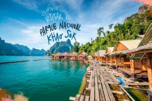 visitar Parque Nacional Khao Sok Tailandia