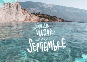 destinos donde viajar en septiembre