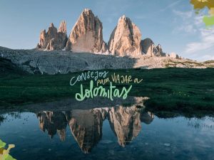 consejos para viajar a los Dolomitas