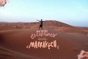 mejores excursiones desde Marrakech