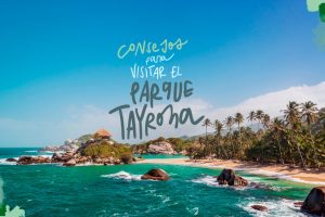 consejos para visitar el parque Tayrona