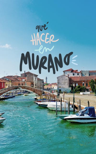 que ver y hacer en murano