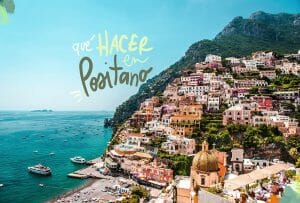 que ver y hacer en Positano