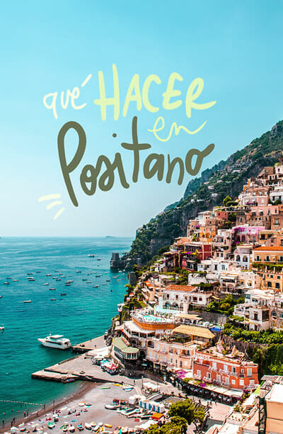 que ver y hacer en Positano