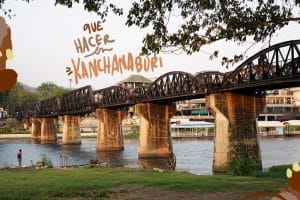 que ver y hacer en kanchanaburi