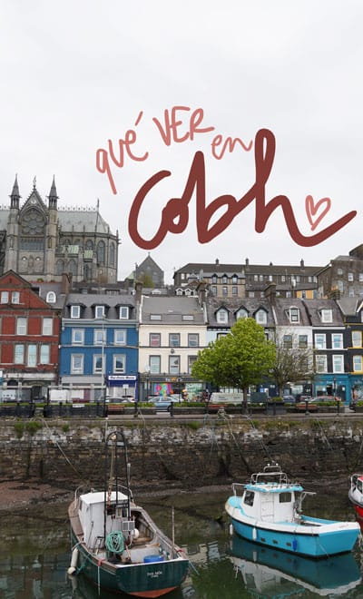 que ver y hacer en cobh