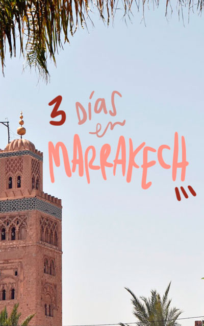 3 días en Marrakech