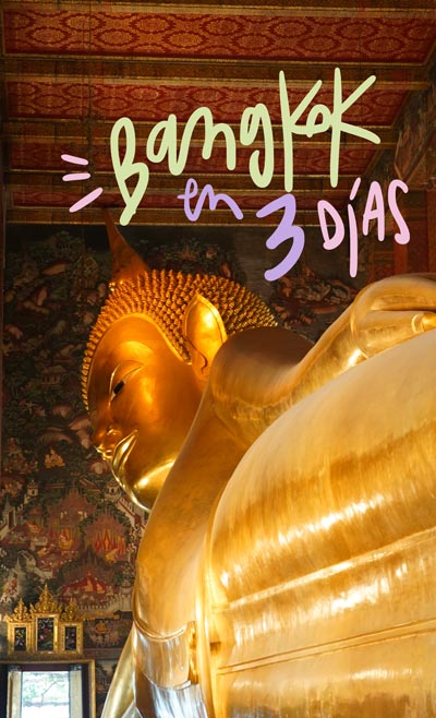 3 días en Bangkok la mejor ruta