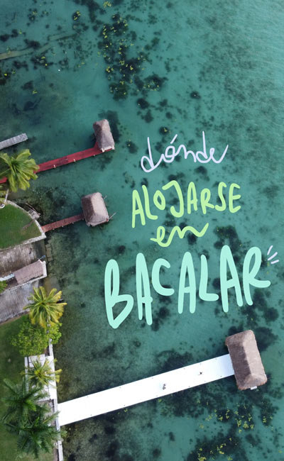 donde alojarse en Bacalar