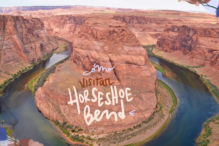 consejos para visitar horseshoe bend